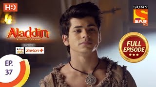 Aladdin  Ep 37  Full Episode  10th October 2018 [upl. by Assecnirp]