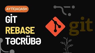 Git rebase təcrübədə [upl. by Salamone]