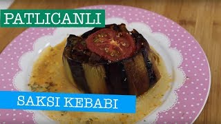 DEĞİŞİK PATLICANLI YEMEK ARAYANLARA SAKSI KEBABI  ÖZLEM ÖZTÜRK [upl. by Garrick251]