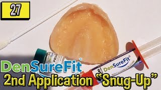 DENTURE UPKEEP DenSureFit 2nd Application quotSnugUpquot [upl. by Reynold]