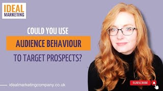 Could you use audience behaviour to target prospects [upl. by Ateuqal]