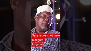 sakaja doesnt have a degree Miguna miguna [upl. by Diba]