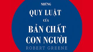 Sách Nói Những Quy Luật Của Bản Chất Con Người  Chương 1  Robert Greene [upl. by Nahraf262]