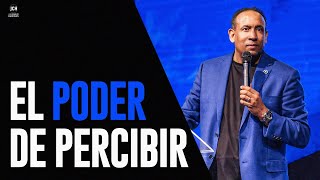 El Poder De Percibir  Pastor Juan Carlos Harrigan [upl. by Magan]