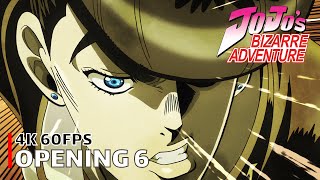 JoJos Bizarre Adventure  Opening 6 4K 60FPS  Creditless  CC [upl. by Rehpatsirhc]