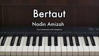 Bertaut  Nadin Amizah  Piano Karaoke by Andre Panggabean [upl. by Devlin551]