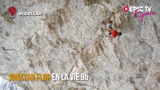 Jonatan Flor En La Vie 9b FA  Rodellar  EpicTV España 90 [upl. by Ynaffi]