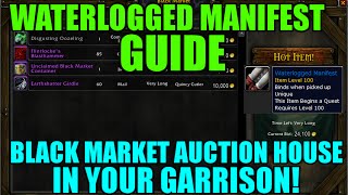 WoW Waterlogged Manifest Guide  BMAH In Your Own Garrison Viewing Only [upl. by Llenrag]