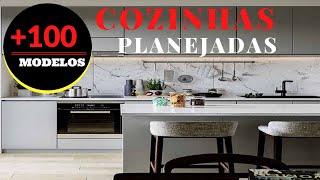 100 Modelos e Dicas de Cozinhas Planejadas Moderna com Estilo [upl. by Nalyd]