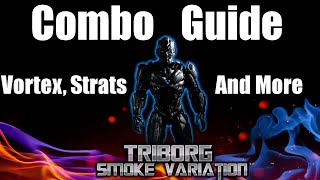 Triborg Smoke Combo Guide Tutorial Vortex Combos and Basics Inputs Included  Mortal Kombat XL [upl. by Esihcoc]