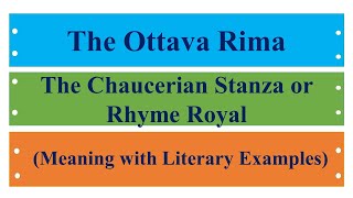 The Ottava Rima  The Chaucerian Stanza or Rhyme Royal Meaning with Literary Examples  in Hindi [upl. by Mulligan]