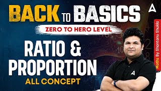 Ratio amp Proportion Basic Concepts  Zero to Hero Maths by Shantanu Sir [upl. by Bracci]