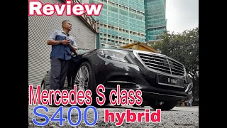 Mercedes S class S400  Cikgu atun review Mercedes Benz S class [upl. by Enomad]