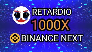 💥BIG BANG💥 RETARDIO COIN BINANCE LISTING  PRICE PREDICTION  1000X SOON  🚀🚀🚀 [upl. by Yramliw]