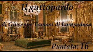 Il Gattopardo 16 [upl. by Letnoj]