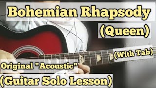 Bohemian Rhapsody  Queen  Guitar Solo Lesson  With Tab  Acoustic Solo [upl. by Llertnauq681]