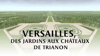 Versailles des jardins aux châteaux de Trianon [upl. by Eckardt576]