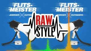 Jebroer amp Outsiders  Flitsmeister DJ PAPI Kick Edit [upl. by Siramad]