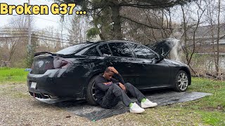 My G37 Has An Issue  Update On G37 Build [upl. by Llerreg]