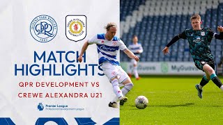 🛳️Crewesing To Victory  Highlights  QPR Development Squad 70 Crewe Alexandra [upl. by Ahseim]