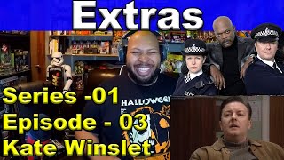 Extras Season 1 Episode 3 Reaction Kate Winslet [upl. by Powder]