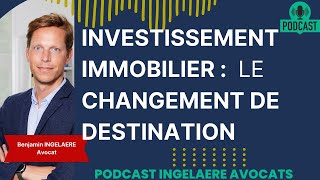 IMMOBILIER  COMMENT EFFECTUER UN CHANGEMENT DE DESTINATION [upl. by Monro]