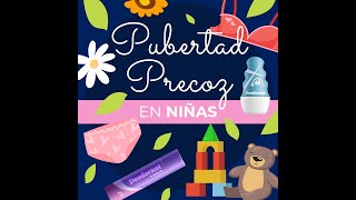 Pubertad precoz en niñas [upl. by Neimad133]