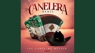 La Canelera Remix [upl. by Enram]