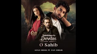 O Sahib OST  Complete Soundtrack of Abdullahpur Ka Devdas  Adnan Dhool [upl. by Reynold]