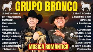 💖Grupo Bronco💖 Grupo Bronco Éxitos 2024  Mix de Sus Mejores Canciones 🎵 [upl. by Sherrie999]