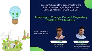 Webcast 02  Current Regulatory Shifts in PPA Markets [upl. by Rechaba]