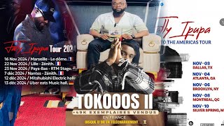 FLLY IPUPA OPÉRATION DISQUE D’OR TOKOSS 2 LA TOURNÉE EURO AMÉRICAINE 🇺🇸LA FORCE D’UNE LÉGENDE [upl. by Neenwahs]