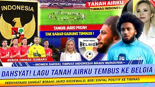 🔴TANAH AIRKU VIRAL DI BELGIA Pernyataan SENSASIONAL Jairo Riedewald usai Lihat Momen Sakral Timnas [upl. by Eicak]