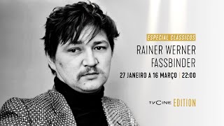 Especial Clássicos Rainer Werner Fassbinder  Sábados 27 janeiro a 16 março  TVCine EDITION [upl. by Winwaloe502]