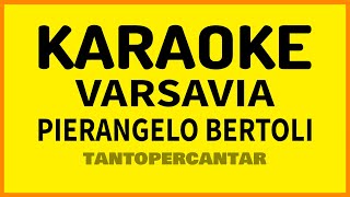 VARSAVIA Pierangelo Bertoli KARAOKE [upl. by Anirtal96]