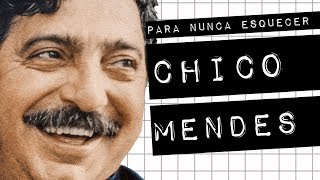 CHICO MENDES PARA NUNCA ESQUECER meteorodoc [upl. by Marius]