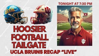 HOOSIER FOOTBALL TAILGATE UCLA RECAP [upl. by Alesi]