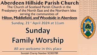 Sunday morning worship from Aberdeen Hillside Parish Church 21 April 2024 [upl. by Martin]