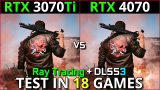 RTX 3070 Ti vs RTX 4070  Test in 18 Games  1440p amp 2160p  With Ray Tracing  DLSS 30 [upl. by Retsel]