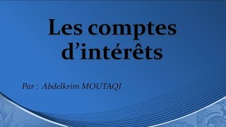 Mathématique Financière  les comptes dintérêts [upl. by Shalna]