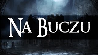 💀Na Buczu  Creepypasta LEKTOR PL [upl. by Stockmon]