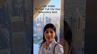 🇦🇪Dubai Downtown Sky Views Observatory Deck ♥️  shorts shortsfeed observatory skyviews dubai [upl. by Ramat841]