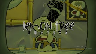 Lemon Tree  Gustixa Tiktok Song Lyrics Video dan Terjemahan quotSquidward Sad Momentsquot [upl. by Burck]