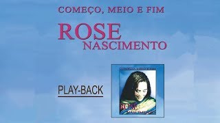 Rose Nascimento  Começo Meio e Fim quotPlay Backquot 1998 [upl. by Euk]