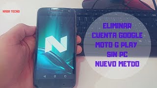 eliminar cuenta google moto g play sin pc 2019 quitar cuenta google moto g play xt1601 [upl. by Leonie943]