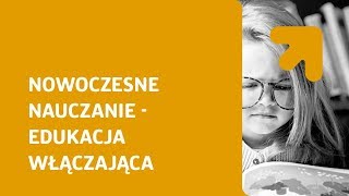 Nowoczesne nauczanie  edukacja włączająca [upl. by Kalfas]