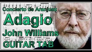 Concierto de Aranjuez Adagio by John Williams Guitar Tab [upl. by Akkin]