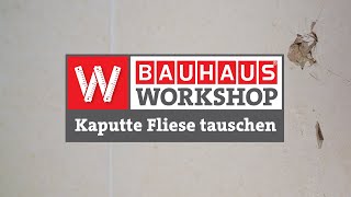 Eine kaputte Fliese ersetzen Anleitung  BAUHAUS Workshop [upl. by Aver47]