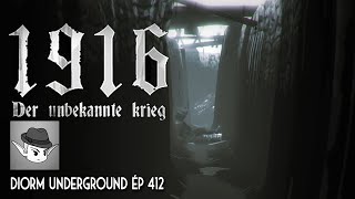 1916 Der Unbekannte Krieg  Diorm Underground Ép412 [upl. by Ailahs]