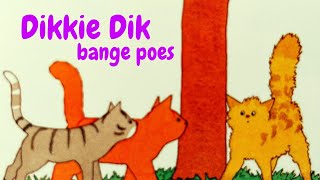 Dikkie Dik en de Bange Poes [upl. by Leonteen419]